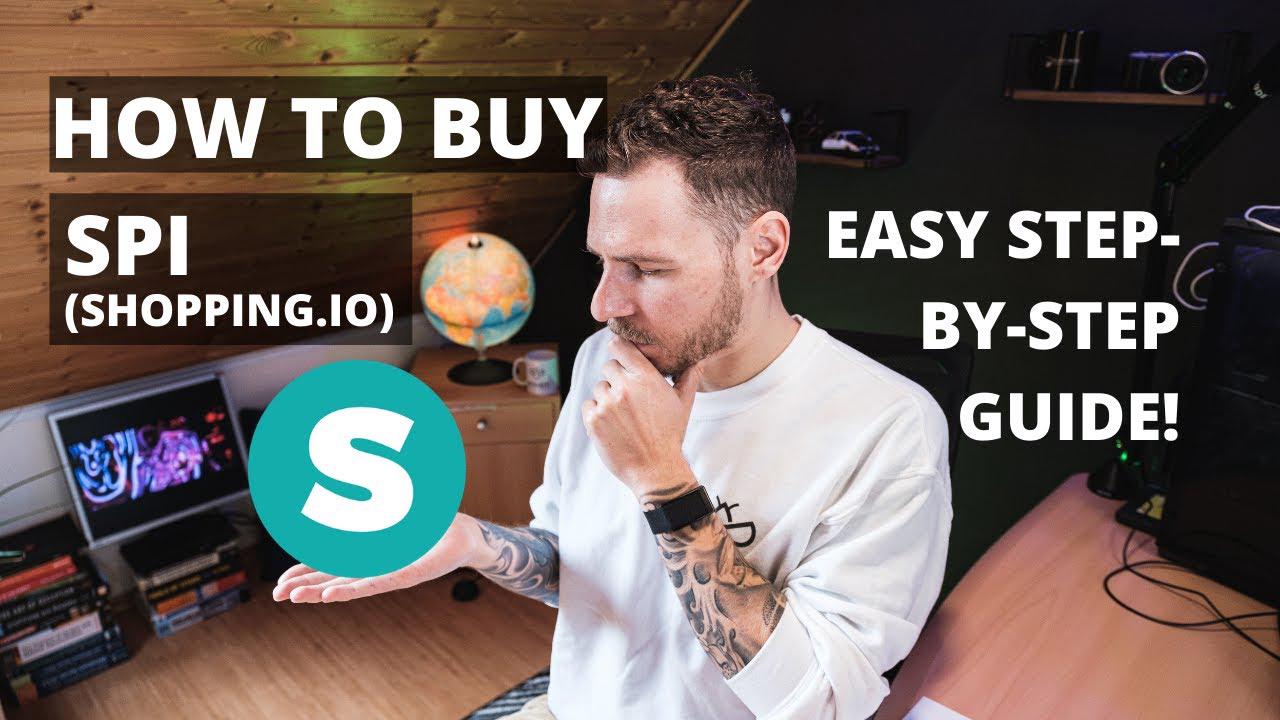 'Video thumbnail for HOW TO BUY SPI (SHOPPING.IO) - EASY, CHEAP, STEP-BY-STEP!'